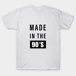 made in the 90s T-Shirt